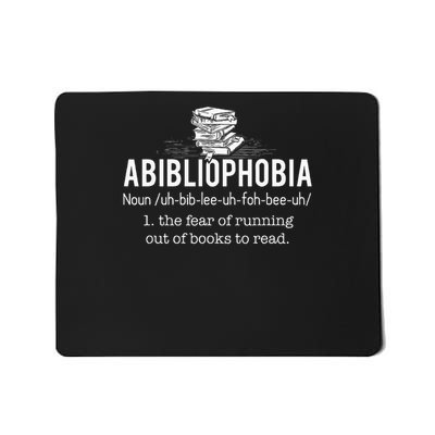Abibliophobia Funny Reading Bookworm Reader Gift Mousepad