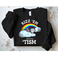 Autism Funny Rizz Em With The Tism Meme Autistic Opossum Sweatshirt