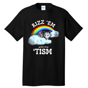 Autism Funny Rizz Em With The Tism Meme Autistic Opossum Tall T-Shirt