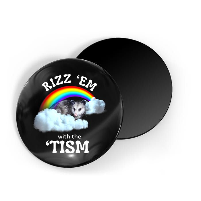 Autism Funny Rizz Em With The Tism Meme Autistic Opossum Magnet