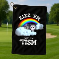 Autism Funny Rizz Em With The Tism Meme Autistic Opossum Golf Towel