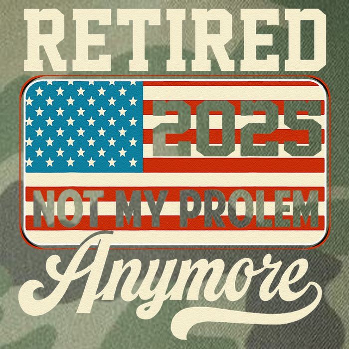 American Flag Retired 2025 Not My Problem Anymore Legacy Tie Dye Trucker Hat