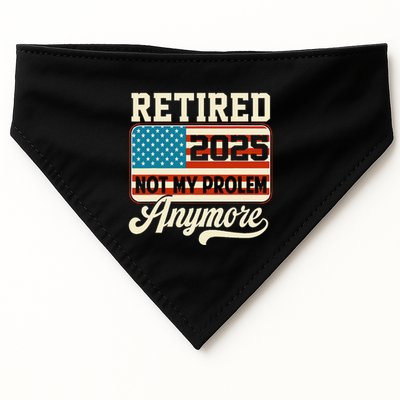 American Flag Retired 2025 Not My Problem Anymore USA-Made Doggie Bandana