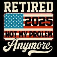 American Flag Retired 2025 Not My Problem Anymore Impact Tech Backpack