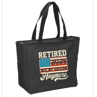 American Flag Retired 2025 Not My Problem Anymore Zip Tote Bag