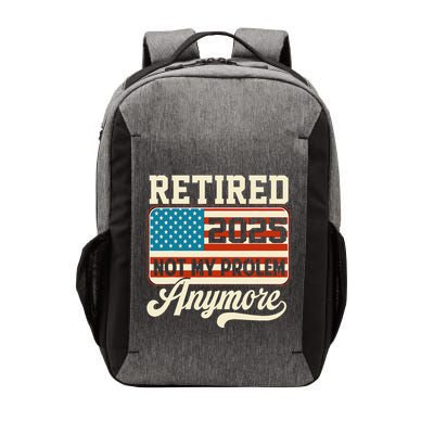 American Flag Retired 2025 Not My Problem Anymore Vector Backpack