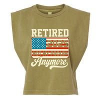 American Flag Retired 2025 Not My Problem Anymore Garment-Dyed Women's Muscle Tee