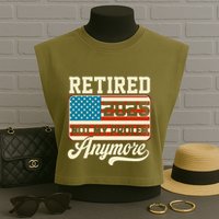 American Flag Retired 2025 Not My Problem Anymore Garment-Dyed Women's Muscle Tee