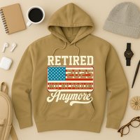 American Flag Retired 2025 Not My Problem Anymore Hoodie