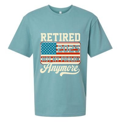 American Flag Retired 2025 Not My Problem Anymore Sueded Cloud Jersey T-Shirt
