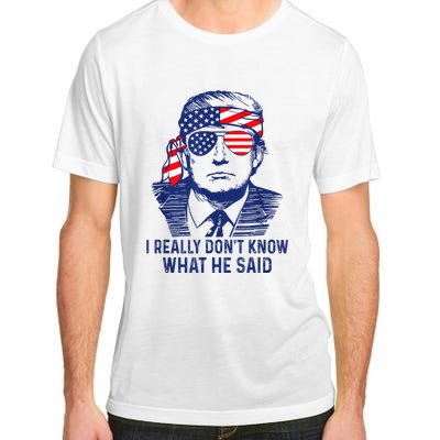 American Flag Retro I Really DonT Know What He Said Funny Adult ChromaSoft Performance T-Shirt