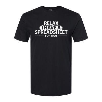 Accountant Funny Relax Spreadsheet Accounting Gift Softstyle® CVC T-Shirt