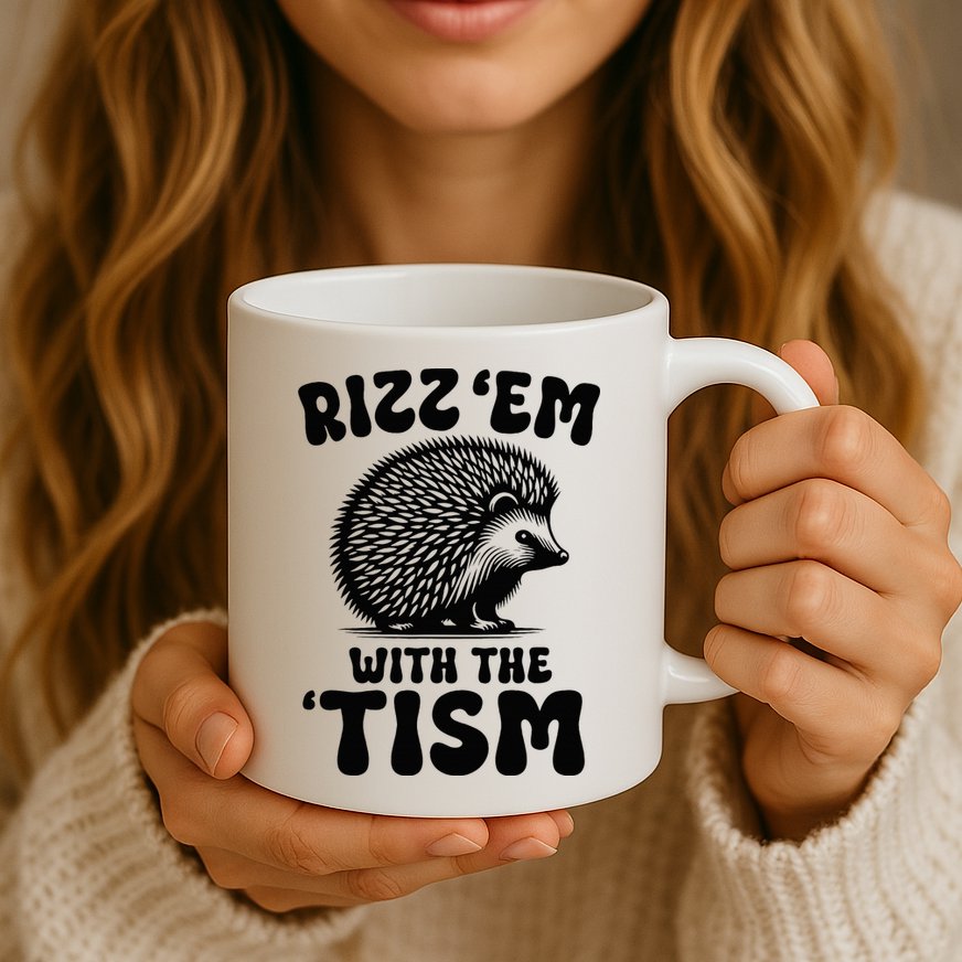 Autism Funny Rizz Em With The Tism Meme Autistic Hodgehog Mug