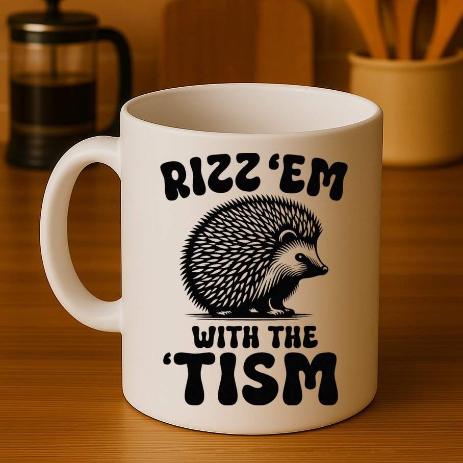Autism Funny Rizz Em With The Tism Meme Autistic Hodgehog Mug