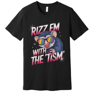 Autism Funny Rizz Em With The Tism Meme Autistic Racoon Premium T-Shirt