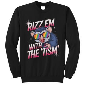 Autism Funny Rizz Em With The Tism Meme Autistic Racoon Tall Sweatshirt