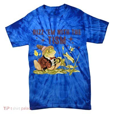 Autism Funny Rizz Em With The Tism Meme Autistic Frog Funny Gift Tie-Dye T-Shirt