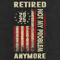 American Flag Retired 2025 Not My Problem Anymore Cool Comfort Performance Bucket Hat