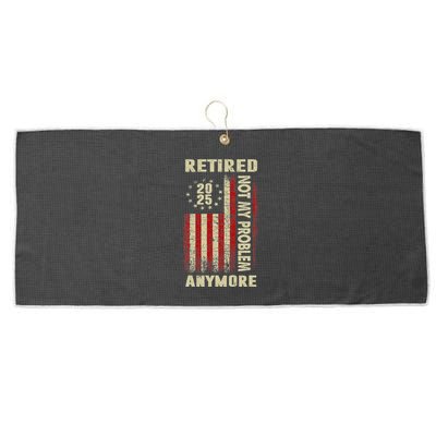 American Flag Retired 2025 Not My Problem Anymore Large Microfiber Waffle Golf Towel