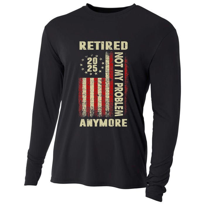 American Flag Retired 2025 Not My Problem Anymore Cooling Performance Long Sleeve Crew