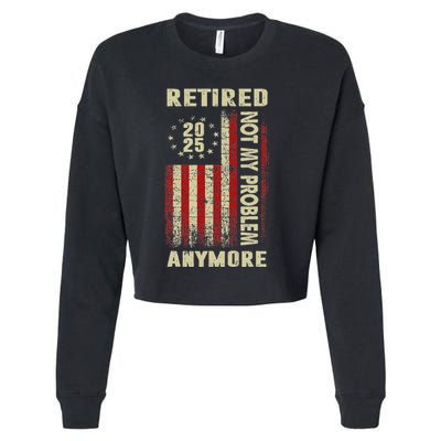 American Flag Retired 2025 Not My Problem Anymore Cropped Pullover Crew
