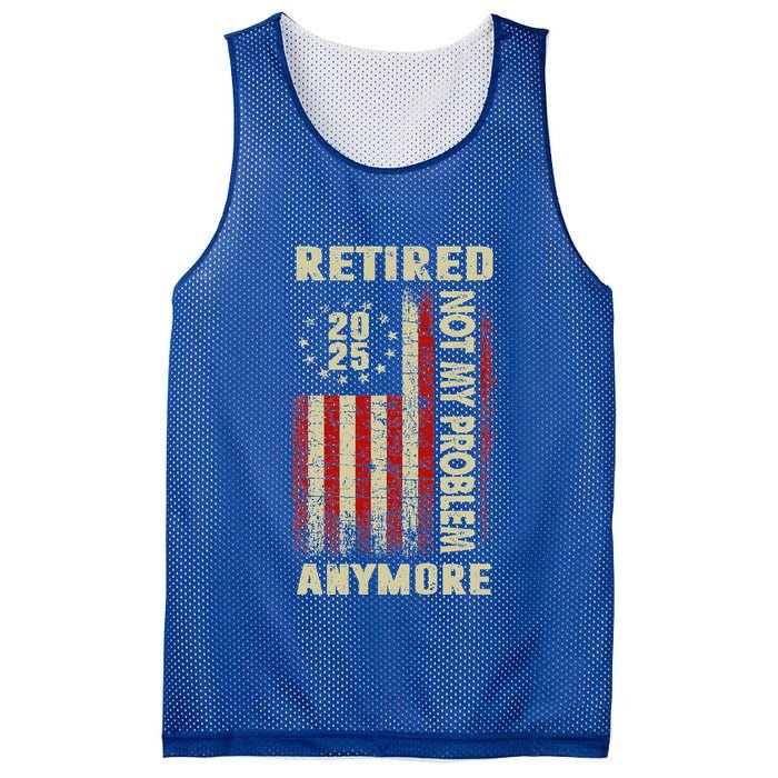 American Flag Retired 2025 Not My Problem Anymore Mesh Reversible Basketball Jersey Tank