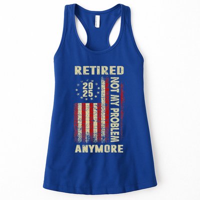 American Flag Retired 2025 Not My Problem Anymore Womens Tank Top