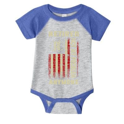 American Flag Retired 2025 Not My Problem Anymore Infant Baby Jersey Bodysuit