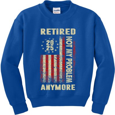 American Flag Retired 2025 Not My Problem Anymore Kids Sweatshirt
