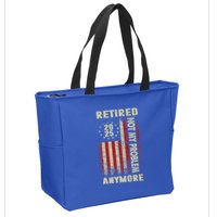 American Flag Retired 2025 Not My Problem Anymore Zip Tote Bag
