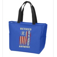 American Flag Retired 2025 Not My Problem Anymore Zip Tote Bag