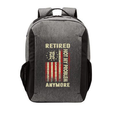 American Flag Retired 2025 Not My Problem Anymore Vector Backpack