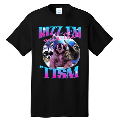 Autism Funny Rizz Em With The Tism Meme Autistic Opossum Tall T-Shirt