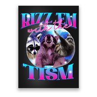 Autism Funny Rizz Em With The Tism Meme Autistic Opossum Poster