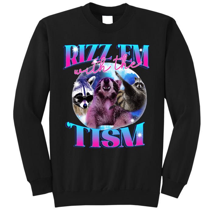 Autism Funny Rizz Em With The Tism Meme Autistic Opossum Tall Sweatshirt