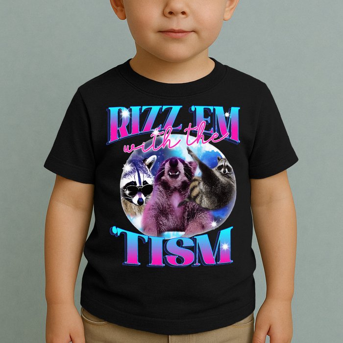 Autism Funny Rizz Em With The Tism Meme Autistic Opossum Toddler T-Shirt