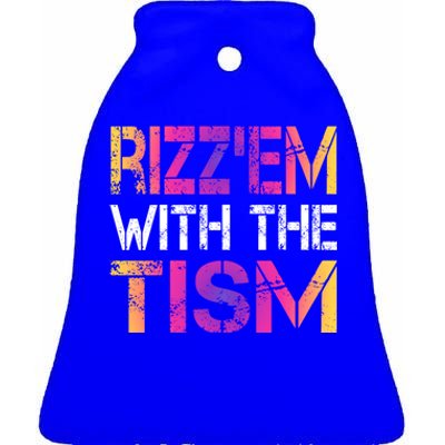 Autism Funny Rizz Em With The Tism Meme Autistic Awareness Meaningful Gift Ceramic Bell Ornament