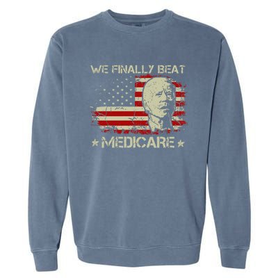 American Flag Retro We Finally Beat Medicare Funny Biden Garment-Dyed Sweatshirt