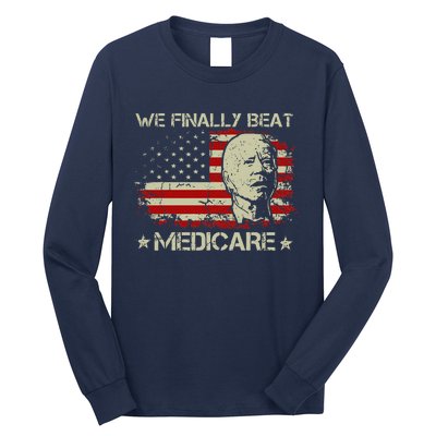 American Flag Retro We Finally Beat Medicare Funny Biden Long Sleeve Shirt