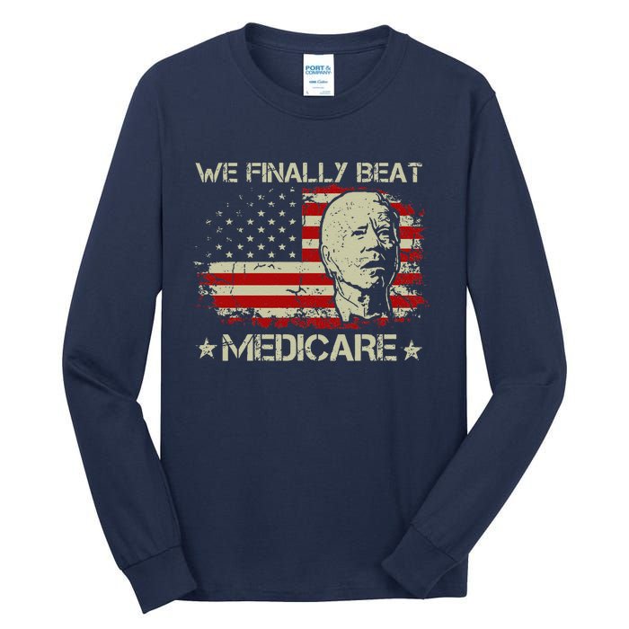 American Flag Retro We Finally Beat Medicare Funny Biden Tall Long Sleeve T-Shirt