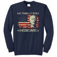 American Flag Retro We Finally Beat Medicare Funny Biden Tall Sweatshirt