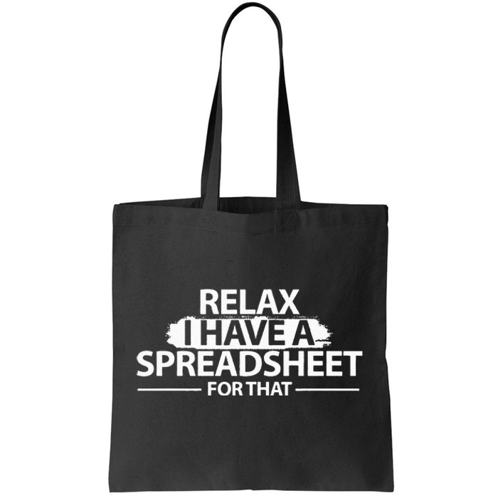 Accountant Funny Relax Spreadsheet Accounting Gift Tote Bag