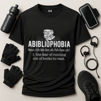 Abibliophobia Funny Reading Bookworm Reader Gift Performance Shirt