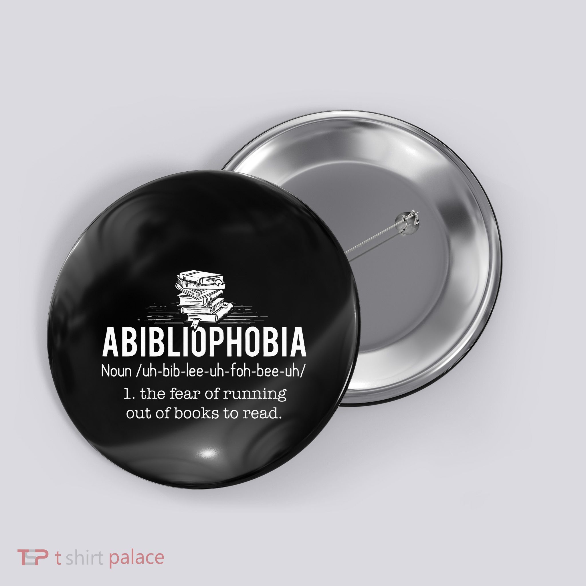 Abibliophobia Funny Reading Bookworm Reader Gift Button
