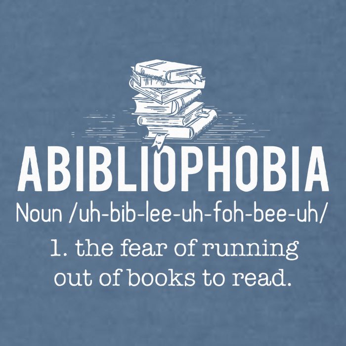 Abibliophobia Funny Reading Bookworm Reader Gift Garment-Dyed Sweatshirt
