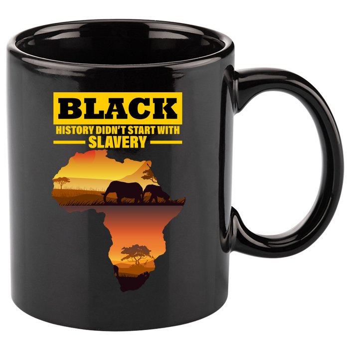 Africa Pride Black History Didn't Start With Slavery 11oz C Handle Ceramic Mug