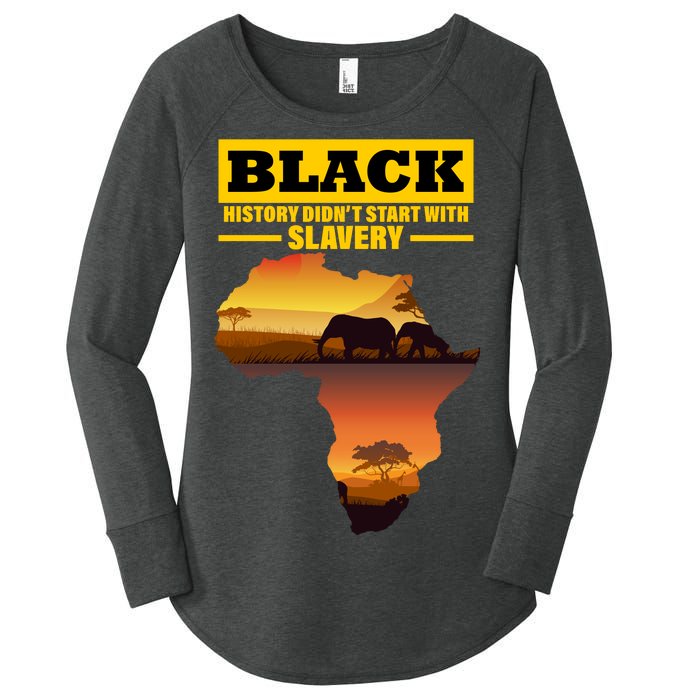 Africa Pride Black History Didn't Start With Slavery Women's Perfect Tri Tunic Long Sleeve Shirt