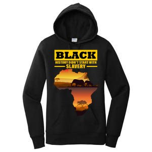 Africa Pride Black History Didn't Start With Slavery Women's Pullover Hoodie