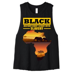 Africa Pride Black History Didn't Start With Slavery Women's Racerback Cropped Tank