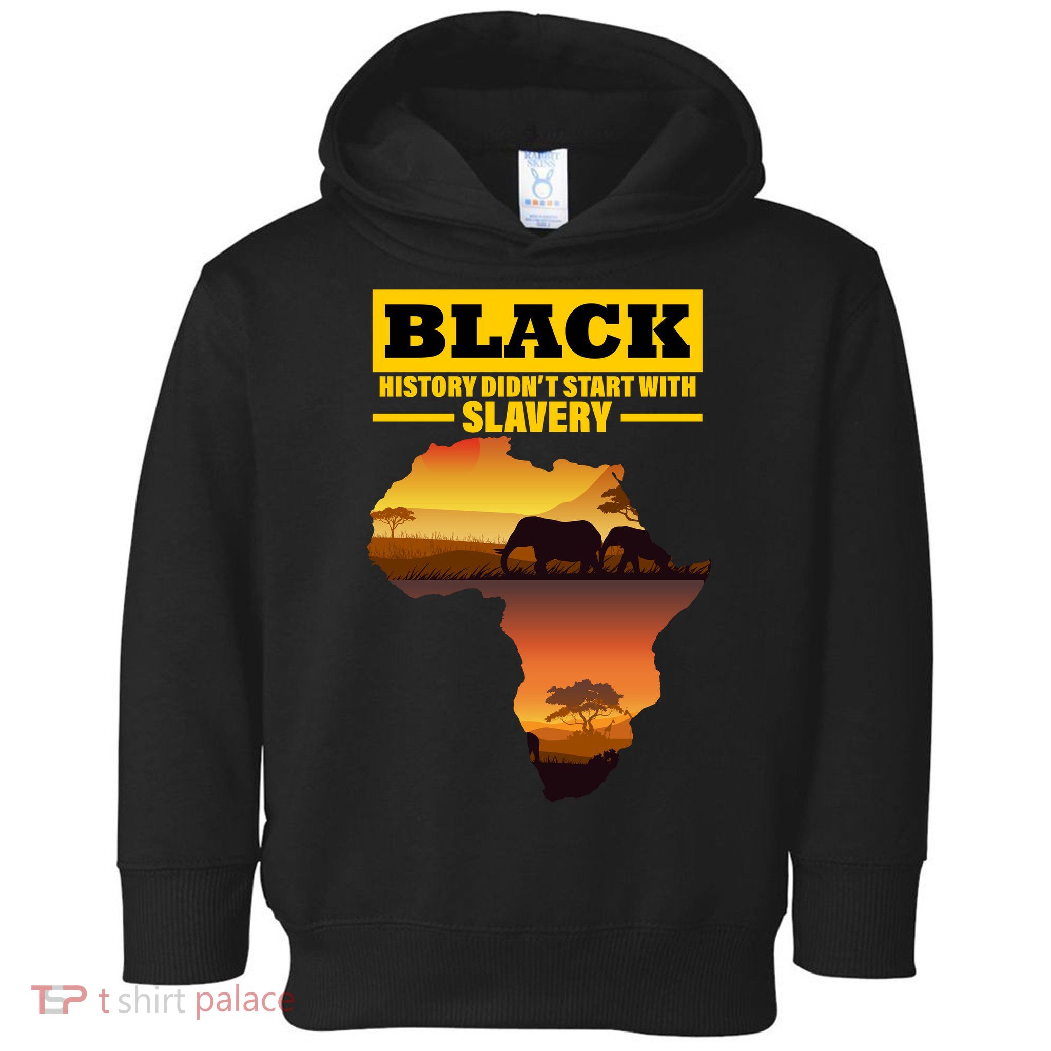 Africa Pride Black History Didn't Start With Slavery Toddler Hoodie